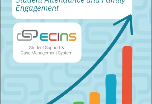 Leveraging ECINS to Enhance Student Attendance and Family Engagement