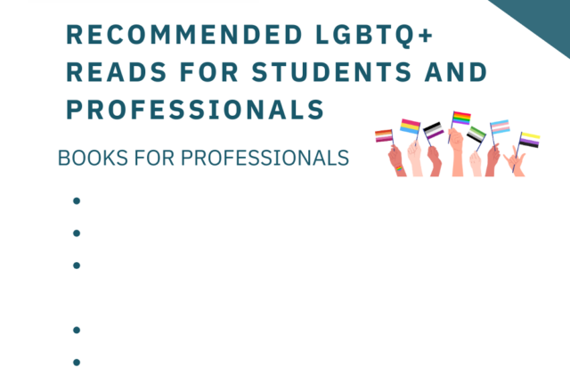 LGBTQ+ Reads For Students and Professionals