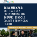 Use Case: Multi-Agency Coordination for Sheriffs, Schools, Courts & Behavioral Health
